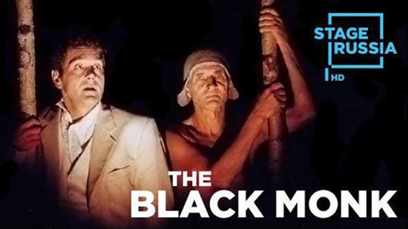 STAGE RUSSIA HD Presents THE BLACK MONK