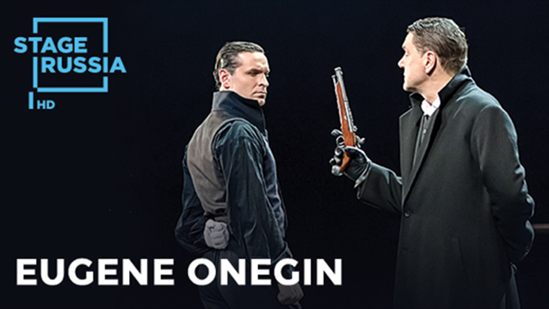 STAGE RUSSIA HD Presents EUGENE ONEGIN