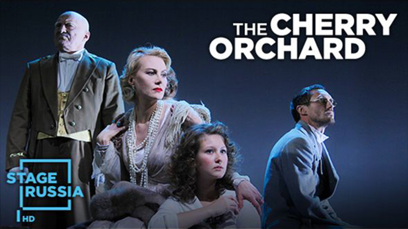 STAGE RUSSIA HD Presents THE CHERRY ORCHARD (Moscow Art Theatre)